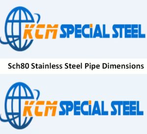 ASME B36.10M And B36.19M Schedule 80 Stainless Steel Pipe dimensions chartx covering DN15 to DN1200