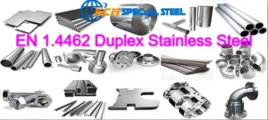 What is EN 1.4462 Duplex Stainless Steel